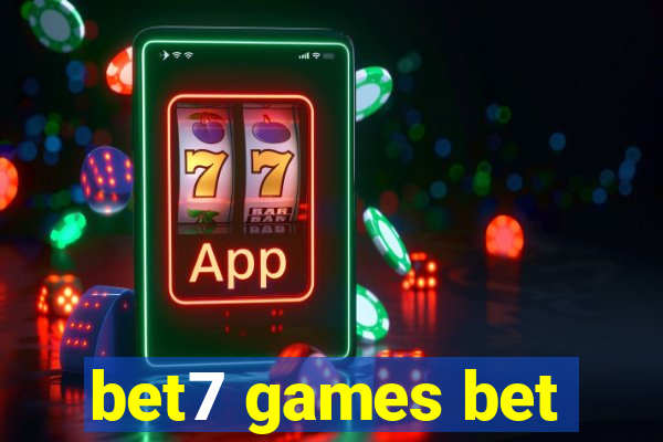 bet7 games bet